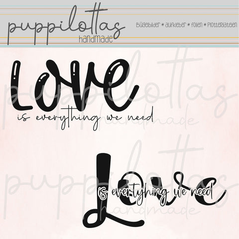 Plotterdatei * Love is everything we need * Sofortdownload * Plottdatei